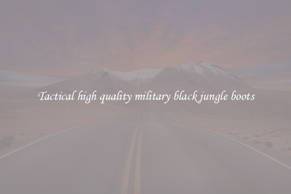 Tactical high quality military black jungle boots