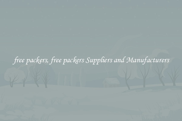 free packers, free packers Suppliers and Manufacturers