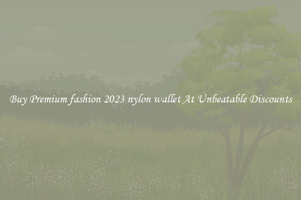 Buy Premium fashion 2023 nylon wallet At Unbeatable Discounts