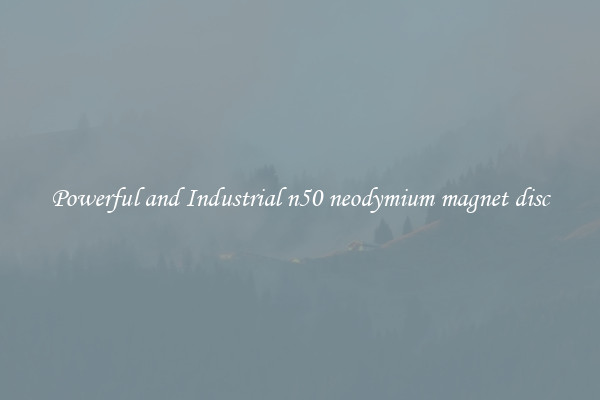 Powerful and Industrial n50 neodymium magnet disc