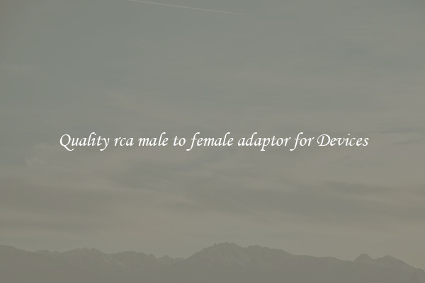 Quality rca male to female adaptor for Devices