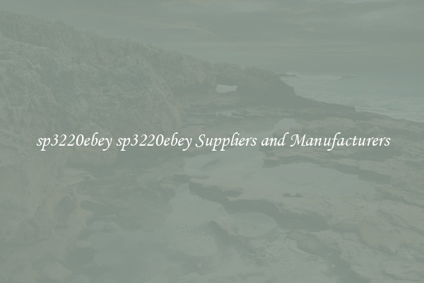 sp3220ebey sp3220ebey Suppliers and Manufacturers