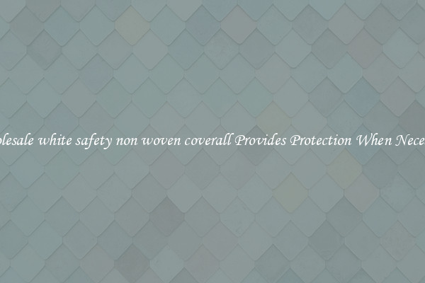 Wholesale white safety non woven coverall Provides Protection When Necessary