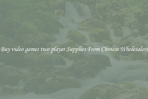 Buy video games two player Supplies From Chinese Wholesalers