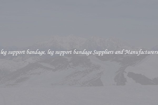 leg support bandage, leg support bandage Suppliers and Manufacturers