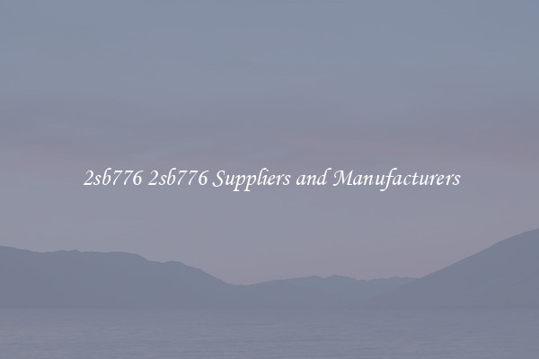 2sb776 2sb776 Suppliers and Manufacturers