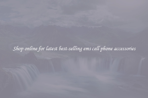 Shop online for latest best-selling ems cell phone accessories